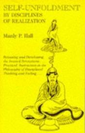 book cover of Self-unfoldment By Disciplines of Realization by Manly P. Hall