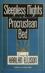 book cover of Sleepless Nights in the Procrustean Bed by Harlan Ellison