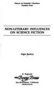 book cover of Non-literary influences on science fiction by Algis Budrys
