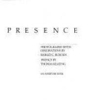 book cover of Presence, photographs with observations by Shirley Burden