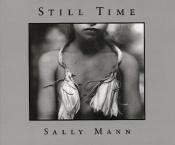 book cover of Still Time: Sally Mann by Sally Mann