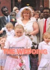 book cover of The Wedding: New Pictures from the Continuing "Living Room" Series by Irvine Welsh