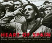 book cover of Robert Capa: Heart Of Spain by Robert Capa