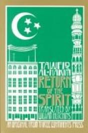 book cover of Return of the Spirit: Tawfiq Al-Hakim's Classic Novel of the 1919 Revolution by Tawfik Al-Hakim