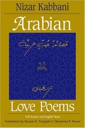 book cover of Arabian Love Poems: Full Arabic and English Texts (Three Continents Press) by Nizar Qabbani