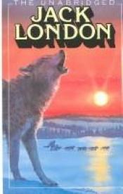 book cover of Jack London: The Complete Works by Jack London