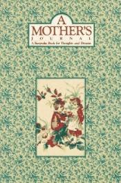 book cover of Mothers Journal by Running Press