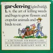 book cover of Gardening: A Gardener's Dictionary by Henry Beard