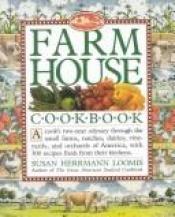 book cover of Farm House Cookbook by Susan Herrmann Loomis