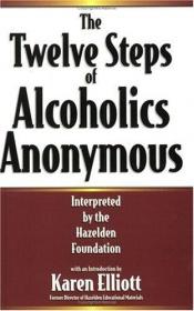 book cover of AA The Twelve Steps Of Alcoholics Anonymous: Interpreted By The Hazelden Foundation by Hazelden Meditations