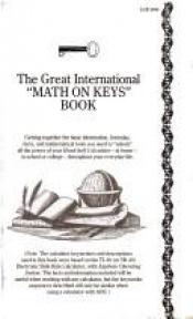 book cover of The Great International Math on Keys Book by Ralph A. Oliva