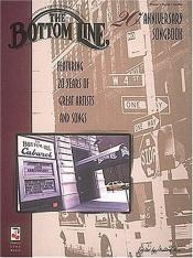 book cover of Bottom Line 20th Anniversary Songbook by Hal Leonard Corporation