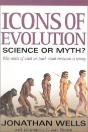 book cover of Icons of Evolution by John Corrigan Wells
