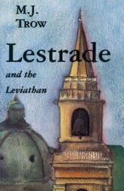 book cover of Lestrade and the Leviathan (Lestrade Mystery) by M. J. Trow