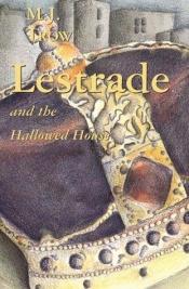 book cover of Lestrade and the Hallowed House (Sholto Lestrade Mystery Series) by M. J. Trow
