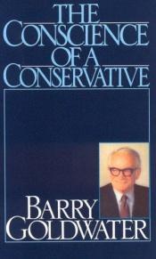 book cover of The Conscience of a Conservative by Barry Goldwater