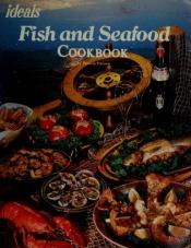 book cover of Fish and Seafood Cookbook by Barbara Grunes