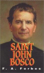 book cover of St. John Bosco by F. A. Forbes