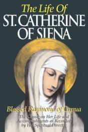 book cover of Legenda Major of Saint Catherine of Siena by Blessed Raymond of Capua