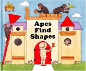 book cover of Magic Castle Readers #1 - Apes Find Shapes by Jane Belk Moncure