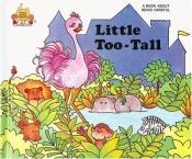 book cover of Little Too-Tall by Jane Belk Moncure