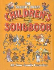 book cover of The Reader's Digest Children's Songbook by William L. Simon, (editor)