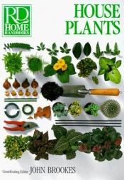 book cover of House Plants (RD Home Handbook Series) by Reader's Digest