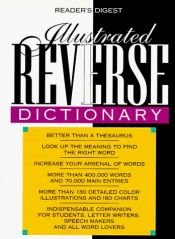book cover of Reader's Digest Illustrated Reverse Dictionary: Find the Words on the Tip of Your Tongue by Reader's Digest