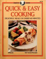 book cover of Quick & easy cooking : delicious meals in under 60 minutes by Pamela Westland