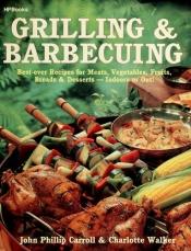 book cover of Grilling & Barbecuing by John Phillip Carrol