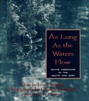 book cover of As long as the waters flow by Frye Gaillard