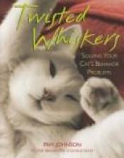 book cover of Twisted Whiskers by Pam Johnson-Bennett
