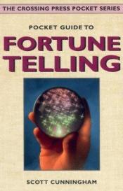 book cover of Pocket guide to fortune telling by Scott Cunningham