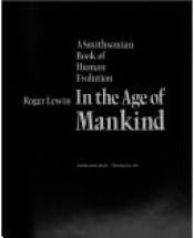 book cover of In the age of mankind by Roger Lewin