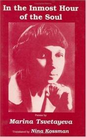book cover of In the inmost hour of the soul by Marina Tsvetaeva