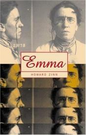 book cover of Emma : a play in two acts about Emma Goldman, American anarchist by Howard Zinn