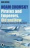 Piratas & Imperadores, Antigos & Modernos