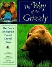 book cover of The way of the grizzly by Tom Walker