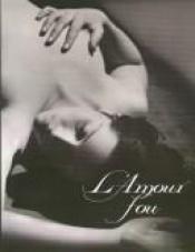 book cover of L'Amour Fou: Photography and Surrealism by Rosalind E. Krauss