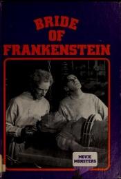 book cover of Bride of Frankenstein (Movie Monsters Series) by Carl R. Green