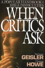 book cover of When Critics Ask by Norman Geisler