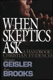 book cover of When skeptics ask by Norman Geisler