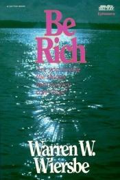 book cover of Be Rich by Warren W. Wiersbe