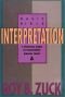 Basic bible interpretation : a practical guide to discovering biblical truth