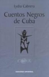 book cover of Cuentos Negros De Cuba by Lydia Cabrera
