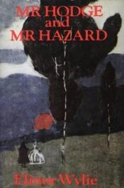 book cover of Mr. Hodge & Mr. Hazard by Elinor Wylie