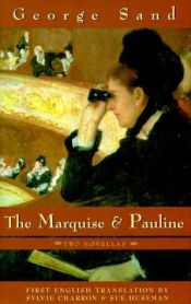 book cover of The Marquise & Pauline by George Sand