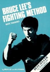 book cover of Bruce Lee's Fighting Method, Vol. 2: Basic Training (v. 2) by Bruce Lee [director]