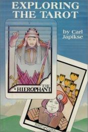book cover of Exploring the Tarot by Carl Japikse