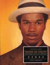 book cover of Freedom Like Sunlight by J. Patrick Lewis